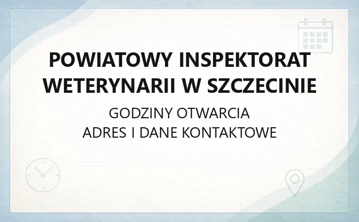 Powiatowy Inspektorat Weterynarii w Szczecinie - kontakt, zgłoszenia chorób, ubój na własny użytek, paszporty dla zwierząt
